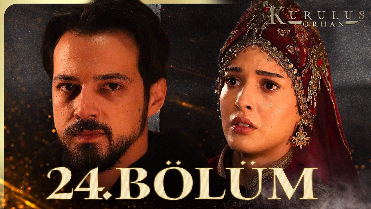 Kuruluş: Orhan Episode 24